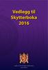 Vedlegg til Skytterboka 2016