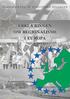FORSAMLINGEN AV EUROPEISKE REGIONER ERKLÆRINGEN OM REGIONALISME I EUROPA
