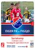 EIGER FK VS FIGGJO. Seriekamp. Torsdag 23. april 2015 Kl 19. 4. divisjon. avd. 1 YX EIE KVELLURE - EGERSUND