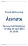 Tenvik båtforening Årsmøte Tømmerholt idrettshus Torsdag 16. april 2015 kl. 19:00