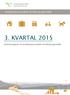 Jernbanepersonalets forsikring gjensidig 3. KVARTAL 2015. Kvartalsrapport for Jernbanepersonalets forsikring gjensidig