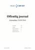 Offentlig journal. Journaldato24.08.2016 HELSE SØR-ØST. Journalenhet: Avdeling: Alle. Inngående dokumenter: Utgående dokumenter: