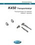 Bruksanvisning. K450 Transportutstyr. Transportutstyr for elektrisk rullestol i kjøretøy