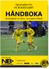 Sportsplan for FK BODØ/GLIMT. Håndboka. - Retningslinjer for barne- og ungdomsfotball - Generalsponsor: Hovedsponsorer: