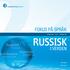 FOKUS PÅ SPRÅK SPESIALUTGAVE / NR 18 / DESEMBER 2009 RUSSISK. Russland I VERDEN. vite-russland Kasakhstan. Kirgisistan. Ny utgave Atle Grønn