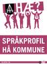 HÆ? SPRÅKPROFIL HÅ KOMMUNE. Klart språk i Hå kommune