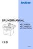 BRUKERMANUAL MFC-8460N MFC-8860DN MFC-8870DW. Version A