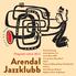 Arendal Jazzklubb. Program våren 2013