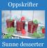 Oppskrifter. Sunne desserter