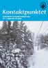 Leder... s. 3 Tenner og kajakk... s. 6 Januarkurs... s. 11 Referat fra medlemsmøte 19. november... s. 12 Møteplass og ønskes kjøpt... s. 18 Styret...