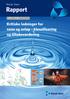 Norsk Vann. Rapport. Kritiske ledninger for vann og avløp klassifisering og tiltaksvurdering