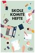 Kjære skolekomité! OD-ORDLISTE. Innhold. Hva er en skolekomité? Verv i skolekomiteen Hva er en distrikstkomité? OD-dagen