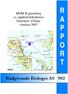 MOM B-gransking av oppdrettslokaliteten Smalskar i Finnøy vinteren 2007 R A P P O R T. Rådgivende Biologer AS 982