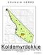 Koldemyrdokkje GRANVIN HERAD. Bebyggelsesplan for Koldemyrdokkje, del av gnr. 111 bnr. 1, bnr. 2, bnr.3 og bnr. 6. BVIK dato