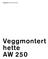 Gaggenau Bruksanvisning. Veggmontert hette AW 250