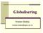 Globalisering. Kristian Stokke.