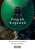 Program Biogass20. 20% av fremtidens drivstoffbruk Økt bruk av biogjødsel