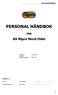 PERSONAL HÅNDBOK FOR. AS Nipro Nord-Odal. Gyldig fra: Revisjon: 1.4 Godkjenningsdato: For FLT: Gunn Bakkeli.../...