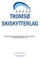 ÅRSMELDING FOR TROMSØ SKISKYTTERLAG (Aktivitet høst 2016/vinter 2017)