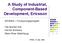 A Study of Industrial, Component-Based Development, Ericsson