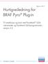 Hurtigveiledning for BRAF Pyro Plug-in