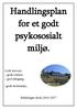 Handlingsplan for et godt psykososialt miljø.