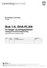 Bok 1-6, SHA-PLAN for bygge- og anleggsplassen Vedlegg til Konkurransegrunnlag