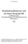 Kvalitetsindikatorer ved St. Olavs Hospital HF Utvikling og status 54 kvalitetsindikatorer fra Helsedirektoratet på helsenorge.no