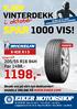 1198,- SPAR 1000 VIS! i oktober KJØP VINTERDEKK. 205/55 R16 94H Før 1498,- X-ICE X I 3