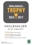 HASLEHALLEN. 24 th -26 th of March 2017