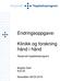 Endringsoppgave: Klinikk og forskning hånd i hånd. Nasjonalt topplederprogram. Birgitte Dahl Kull 20