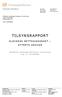 TILSYNSRAPPORT ELEVENES RETTSSIKKERHET STYRETS ANSVAR. ved styrets leder Robergveien BARKÅKER. Stiftelsen Jareteigen Montessori Grunnskole