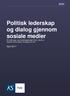 Politisk lederskap og dialog gjennom sosiale medier Et forsknings- og utredningsprosjekt (FoU) utført av Gambit Hill+Knowlton Strategies for KS