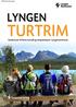 Offentlig informasjon. Lyngen kommune LYNGEN TURTRIM. Vandreruter til flotte turmål og trimpostkasser i Lyngen kommune