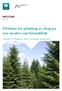 Pilotfase for planting av skog på nye arealer som klimatiltak