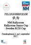 TILLEGGSREGLER. NM Rallycross Rallycross Junior Cup Sweden RCH Cup. Finnskogbanen 2. og 3. september 2017.