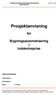 Prosjektanvisning bygningsautomatisering Side 1 av 74 totalentreprise. Prosjektanvisning. for. Bygningsautomatisering i totalentreprise