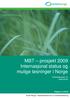 MBT prosjekt 2009 Internasjonal status og mulige løsninger i Norge. Arbeidsgrupper for deponering. Rapport nr 5/2010