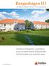 Borgenhagen III. Attraktive leiligheter i nyetablert, trygt og barnevennlig boligområde, med bymylder kun minutter unna