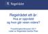 Regelrådet ett år: Hva er oppnådd og hvor går veien videre? Forenklingskonferansen 2017 Leder av Regelrådet Sandra Riise