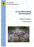 TELEMARK FYLKESKOMMUNE KULTURHISTORISK REGISTRERING. Tokke kommune. Gråndalstjønn GNR. 77, BNR. 1