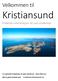 Velkommen til. Kristiansund. Praktisk informasjon til nye studenter. For spørsmål se høgskolen sin egen nettside på