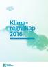 9. samlede utslippsrapport Klimapartnere Agder. Klimaregnskap 2016