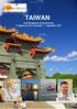 TAIWAN. med Singapore og Hong Kong 14 dagers tur 24. november - 7. desember Reiseleder Kenneth Pilskog