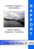 R A P P O R T. Rådgivende Biologer AS Lokaliteten Skaganeset i Sund kommune. Miljøovervaking av anleggssona B-gransking