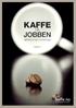 KAFFE JOBBEN. Veiledning for kjøp av kaffeløsninger. Utgave 2