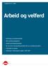 Arbeid og velferd. Utviklingen på arbeidsmarkedet. NAVs bedriftsundersøkelse. Ungdom på arbeidsmarknaden