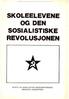 SKOLEELEVENE OG DEN SOSIALISTISKE REVOLUSJONEN