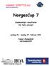 NorgesCup 7 Sammenlagt-resultater for hele stevnet Lørdag 26. søndag 27. februar 2011 Hamar Olympiahall VIKINGSKIPET Hamar Olympiske Anlegg AS