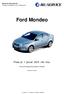 Ford Mondeo. Priser pr. 1. januar 2010 inkl. mva. Frakt og leveringsomkostninger er inkludert. Forbehold om trykkfeil